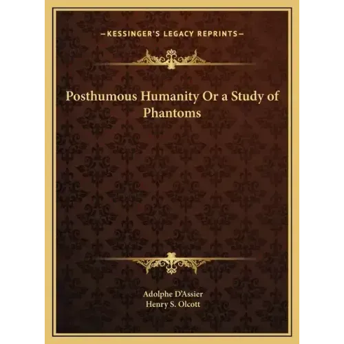 Posthumous Humanity Or a Study of Phantoms