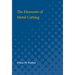 Elements of Metal Cutting