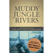 Muddy Jungle Rivers