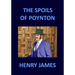 THE SPOILS OF POYNTON Henry James