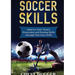 Soccer Skills: Improve Your Team's Possession and Passing Skills through Top Class Drills