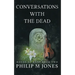 Conversations With The Dead: House of Kane Book Two