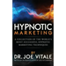 Hypnotic Marketing: A Collection of the World's Most Successful Hypnotic Marketing Techniques