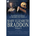The Collected Supernatural and Weird Fiction of Mary Elizabeth Braddon: Volume 4-Including Three Novelettes 'His Secret, ' 'Herself' and 'The Ghost's
