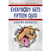 Everybody Gets Fifteen Quid: The True Story of Darts Champion, Shayne Burgess
