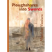 Ploughshares Into Swords