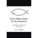 Jesus Makes Salsa by the Seashore: And Other Fresh-Approach Bible Studies