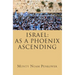 Israel: As a Phoenix Ascending