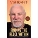 Finding the Rebel Within