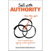 Sell with Authority: Own and Monetize Your Agency's Authority Position