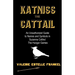 Katniss the Cattail: An Unauthorized Guide to Names and Symbols in Suzanne Collins' The Hunger Games