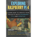 Exploring Raspberry Pi 4: Learn how to create your projects with Raspberry Pi 4 and Scratch, Guide for New Users Programming Raspberry Pi 4 and