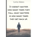 It doesn't matter how many times they fall, what matters is how many times they get back up.: A true story that Otto told me in one whole night