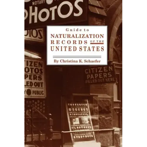 Guide to Naturalization Records of the United States
