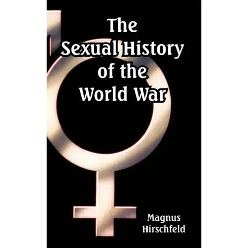 The Sexual History of the World War