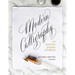 Modern Calligraphy: An Intensive Practice Workbook
