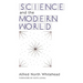 Science and the Modern World