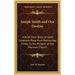 Joseph Smith and Our Destiny: A Brief, Vital Story of God's Covenant Race from Patriarchal Times to the Present of the Mormon Church