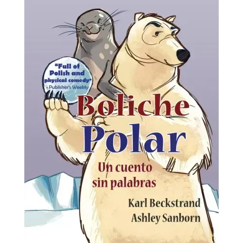 Boliche polar: Un cuento sin palabras
