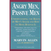 Angry Men, Passive Men