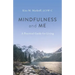 Mindfulness and Me