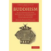 Buddhism: In Its Connexion with Brahmanism and Hinduism and in Its Contrast with Christianity