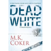 Dead White: A Dakota Mystery