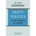 Party Politics: Volume 2: The Growth of Parties
