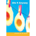 Ate It Anyway: Stories