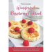 This Is Such a Wonderful Raspberry Cookbook for Many Reasons: Fresh Raspberries Will Be Used, Yummy Raspberry Dessert Will Be Made, and Many Other Rec
