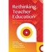 Rethinking Teacher Education: Improvement, Innovation and Change