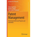 Patent Management: Protecting Intellectual Property and Innovation