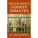 Death Row's Oddest Inmates