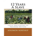 12 Years A Slave: 160th Anniversary Of Freedom Edition