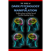 THE BIBLE of DARK PSYCHOLOGY & MANIPULATION: The Bible to Detect and Defend Yourself From Dark Psychology Secrets