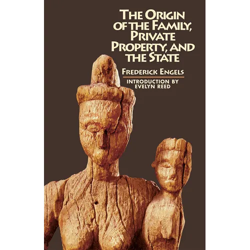 The Origin of the Family, Private Property, and the State
