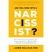 Are You Living with a Narcissist?: How Narcissistic Men Impact Your Happiness, How to Identify Them, and How to Avoid Raising One