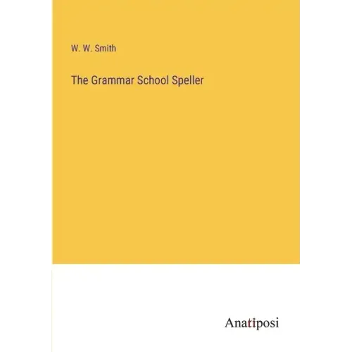 The Grammar School Speller