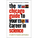 The Chicago Guide to Your Career in Science: A Toolkit for Students and Postdocs