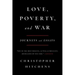 Love, Poverty, and War: Journeys and Essays