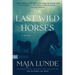 The Last Wild Horses