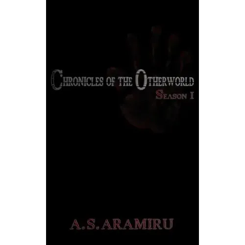 Chronicles of the Otherworld: Season 1