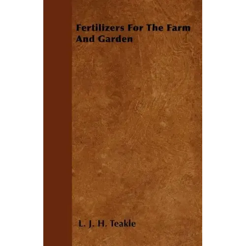 Fertilizers For The Farm And Garden