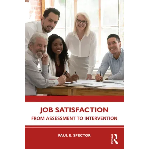 Job Satisfaction: From Assessment to Intervention
