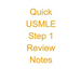 Quick USMLE Step 1 Review Notes
