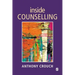 Inside Counselling: Becoming and Being a Professional Counsellor