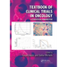 Textbook of Clinical Trials in Oncology: A Statistical Perspective