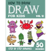 How to Draw for Kids: 50 Cute Step By Step Drawings (Vol 12)