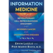 Information Medicine: The Revolutionary Cell-Reprogramming Discovery That Reverses Cancer and Degenerative Diseases