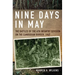 Nine Days in May: The Battles of the 4th Infantry Division on the Cambodian Border, 1967